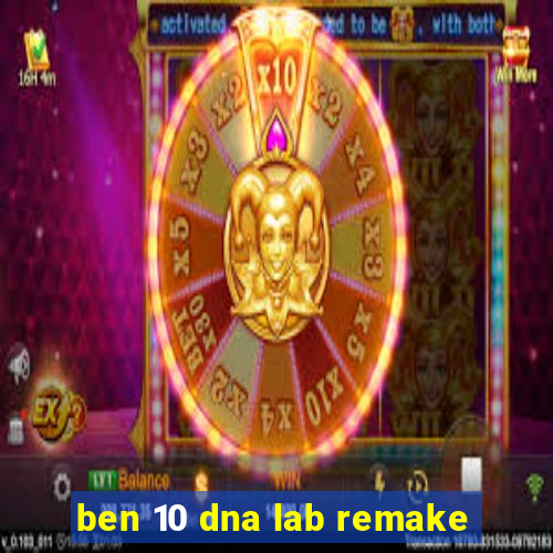 ben 10 dna lab remake